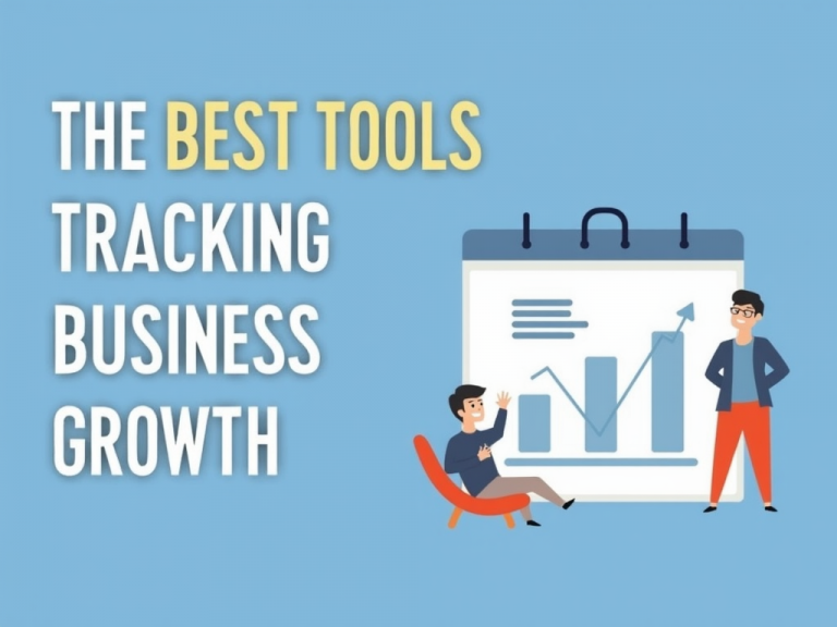 The-Best-Tools-for-Tracking-Business-Growth-1